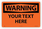 Custom OSHA Style Warning Sign 12" x 18" Aluminum Sign, Customizable "Your Text by NMC