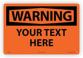 Custom OSHA Style Warning Sign 12" x 18" Plastic Sign, Customizable "Your Text by NMC
