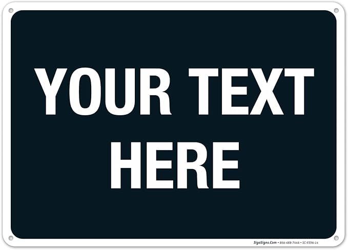 Personalized Custom Black Background Customize by SigoSigns