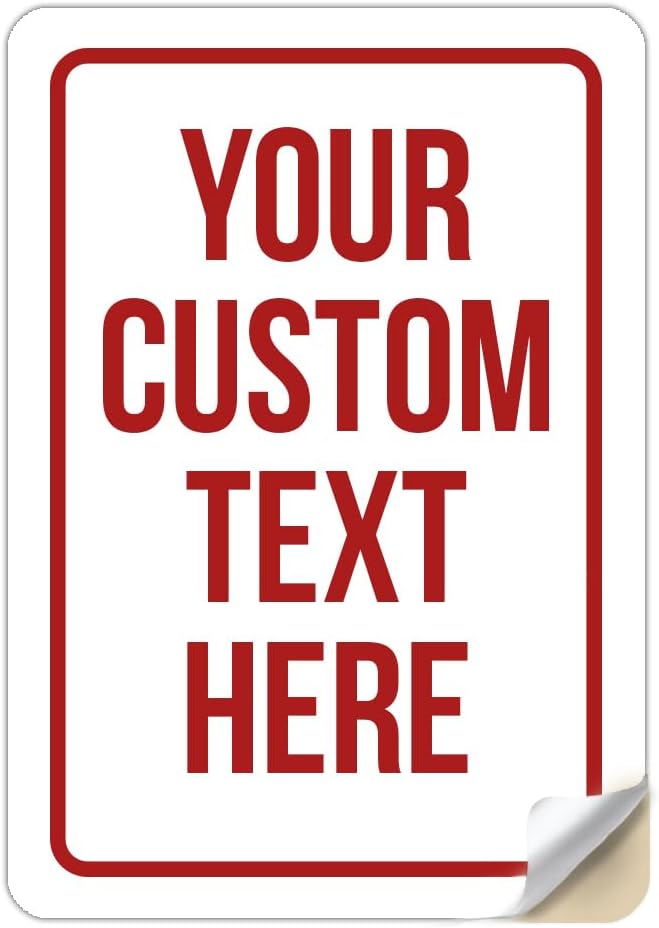 Custom Sign Sticker, Personalized Signs by Printlabz
