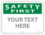 Custom OSHA Style Safety First Sign 18" x 24" Aluminum Sign, Customizable "Your
