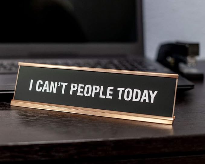 Signs ByLITA I Can't People Today Novelty Desk Sign - Image 2