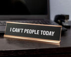Signs ByLITA I Can't People Today Novelty Desk Sign - Image 2