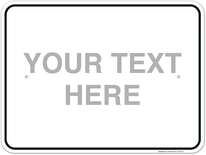 Custom Sign, Personalized Metal Signs, Customize by SigoSigns