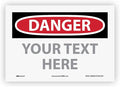 Custom OSHA Style Danger Sign 7" x 10" Adhesive Vinyl Sign, Customizable "Your by NMC