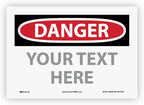 Custom OSHA Style Danger Sign 7" x 10" Adhesive Vinyl Sign, Customizable "Your by NMC