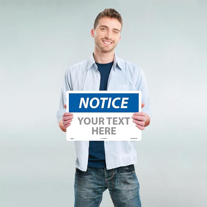 Custom OSHA Style Notice Sign 12" x 18" Plastic Sign, Customizable "Your Text - Image 2