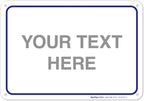 Custom Sign, Personalized Metal Signs, Customize by SigoSigns