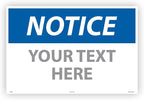 Custom OSHA Style Notice Sign 24" x 36" Aluminum Sign, Customizable "Your Text by NMC