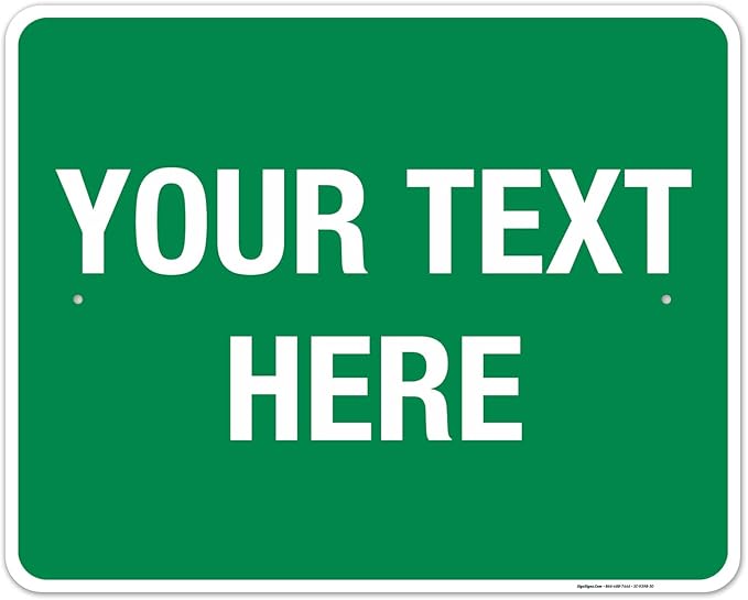 Personalized Custom Green Background Customize by SigoSigns