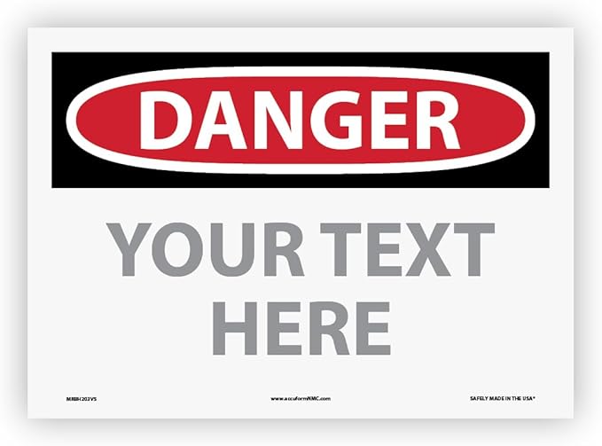 Custom OSHA Style Danger Sign 10" x 14" Adhesive Vinyl Sign, Customizable "Your by NMC