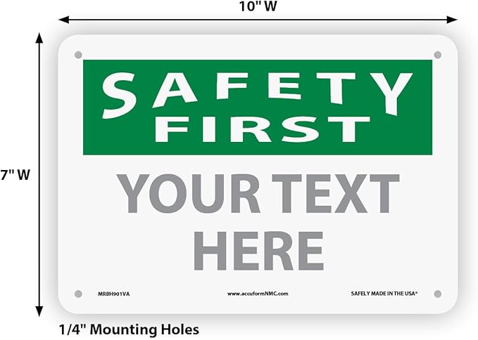 Custom OSHA Style Safety First Sign 7" x 10" Aluminum Sign, Customizable "Your - Image 6