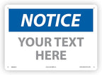 Custom OSHA Style Notice Sign 10" x 14" Plastic Sign, Customizable "Your Text by NMC
