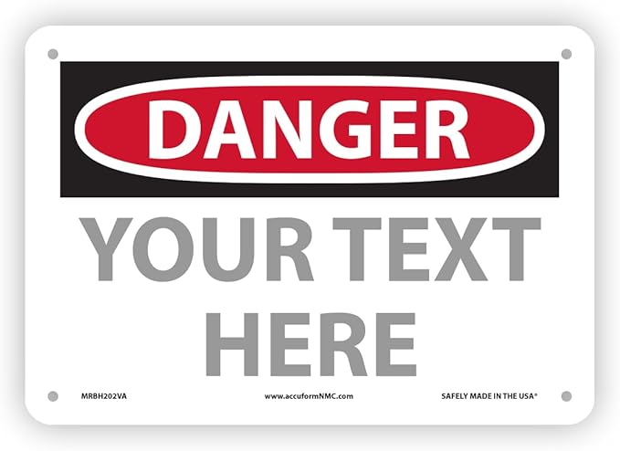 Custom OSHA Style Danger Sign 7" x 10" Aluminum Sign, Customizable "Your Text by NMC