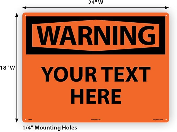 Custom OSHA Style Warning Sign 18" x 24" Plastic Sign, Customizable "Your Text - Image 6