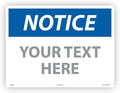 Custom OSHA Style Notice Sign 18" x 24" Plastic Sign, Customizable "Your Text by NMC