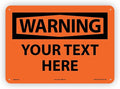 Custom OSHA Style Warning Sign 10" x 14" Plastic Sign, Customizable "Your Text by NMC