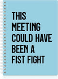 XQLZY This Meeting Could Have Been A Fist Fight Blue Spiral Notebook, Funny by XQLZY