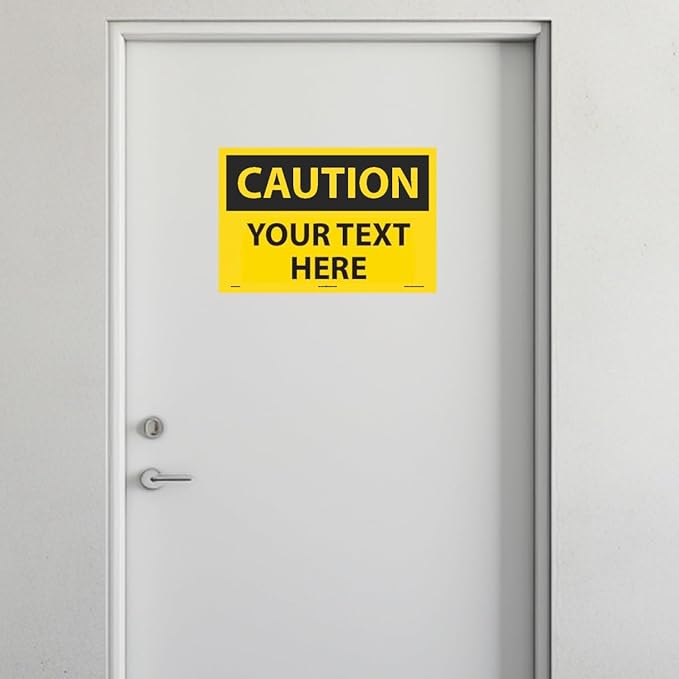 Custom OSHA Style Caution Sign 12" x 18" Adhesive Vinyl Sign, Customizable - Image 3
