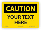 Custom OSHA Style Caution Sign 7" x 10" Plastic Sign, Customizable "Your Text by NMC