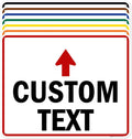 Custom Arrow, Custom Directional Sign, Up Arrow, 24x30 Inches, 55 mil thick