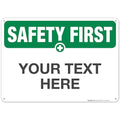 Custom Safety First Sign, OSHA Sign, 10x14 Inches, Rust Free .040 Aluminum by SigoSigns