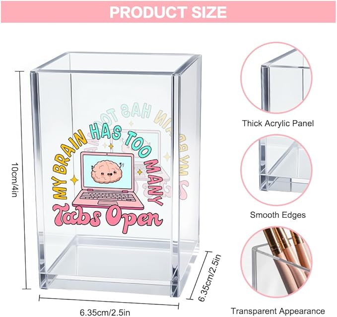 Vgrti My Brain Has Too Many Tabs Open Acrylic Cosmetic Pencil Pen Holder Cup - Image 2