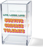 Vgrti Live Laugh Love Funny Anti Cliche Acrylic Cosmetic Pencil Pen Holder Cup by Unknown
