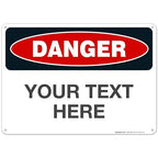 Custom Danger Sign, OSHA Sign, 10x14 Inches, Rust Free .040 Aluminum, Fade by SigoSigns