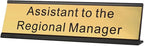 Assistant to The Regional Manager Desk Plate, 2 x 8 inch Novelty Name Plate by SINKAA