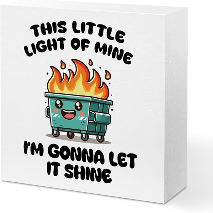 Funny Office Decor, Funny Office Gifts, Dumpster and Fire Wood Box Sign by Unknown