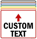 Custom Arrow, Custom Directional Sign, Up Arrow, 24x30 Inches, Rust Free .063