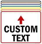 Custom Arrow, Custom Directional Sign, Up Arrow, 24x30 Inches, Rust Free .063 by MySignCenter