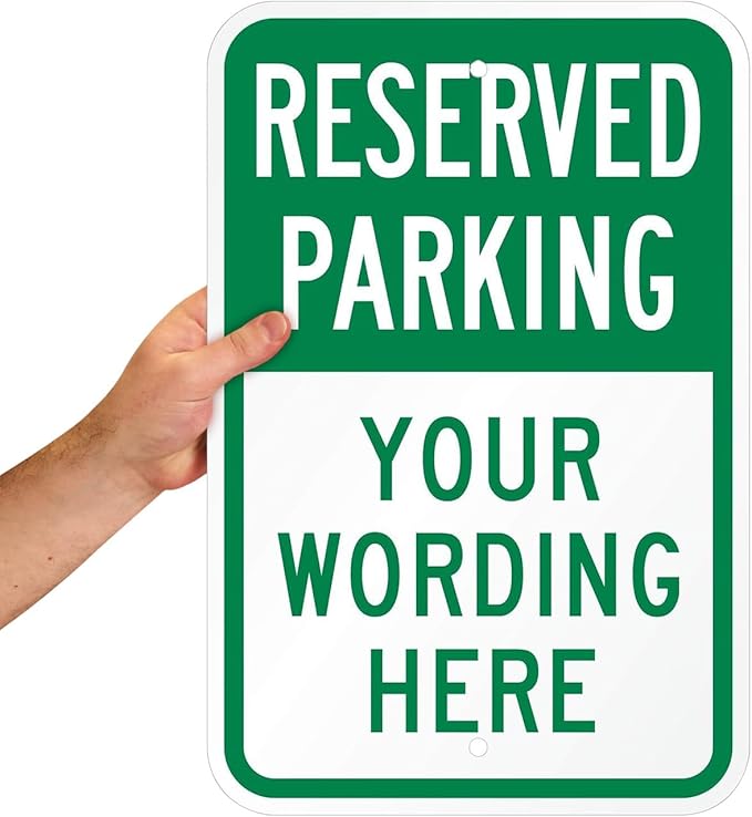 SmartSign "Reserved Parking, Your Text" Custom Sign | 12" x 18" Aluminum - Image 8