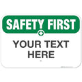 Custom Safety First Sign, OSHA Sign, 12x18 Inches, Rust Free .063 Aluminum by SigoSigns