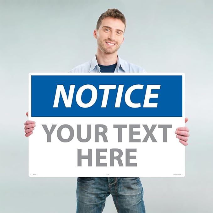 Custom OSHA Style Notice Sign 24" x 36" Aluminum Sign, Customizable "Your Text - Image 2