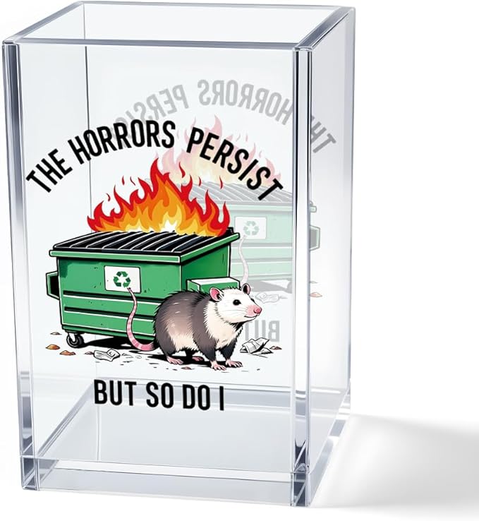 Vgrti The Horrors Persist But So Do I Acrylic Cosmetic Pencil Pen Holder Cup by Unknown