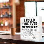 Funny Pet Shop Wood Block Sign I Could Take Over The World But Oh Look There's - Image 3