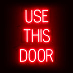 SpellBrite USE THIS DOOR Sign | Directional Sign