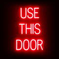 SpellBrite USE THIS DOOR Sign | Directional Sign by SpellBrite