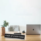 Fixer Of Everything Funny Desk Signs - Image 4