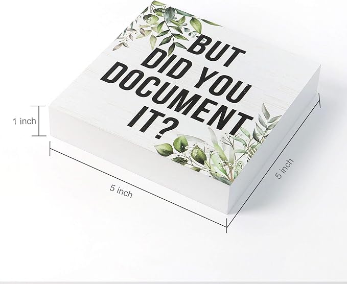 Double-Sided Wooden Box Sign, But Did You Document It Office Decor 2-in-1 - Image 3