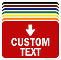 Custom Arrow, Custom Directional Sign, Down Arrow, 12x18 Inches, Rust Free .063 by MySignCenter
