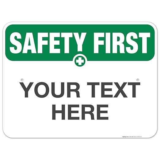 Custom Safety First Sign, OSHA Sign, 18x24 Inches, Rust Free .063 Aluminum by SigoSigns