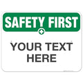 Custom Safety First Sign, OSHA Sign, 18x24 Inches, Rust Free .063 Aluminum by SigoSigns