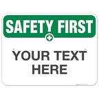Custom Safety First Sign, OSHA Sign, 18x24 Inches, Rust Free .063 Aluminum by SigoSigns