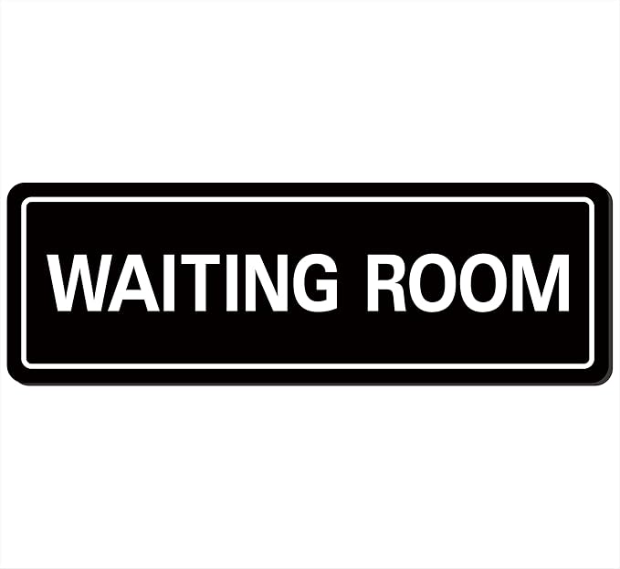 Waiting Room Sign by Unknown
