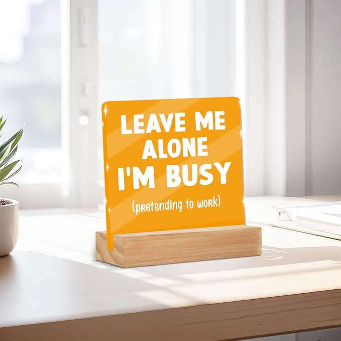 Funny Office Decor Desk Leave Me Alone Acrylic Sign 4x4 Inch, Humorous - Image 3