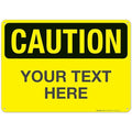 Custom Caution Sign, OSHA Sign, 10x14 Inches, Rust Free .040 Aluminum, Fade by SigoSigns