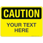 Custom Caution Sign, OSHA Sign, 10x14 Inches, Rust Free .040 Aluminum, Fade by SigoSigns